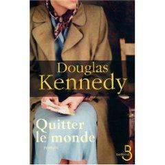 Quitter le monde - Douglas Kennedy