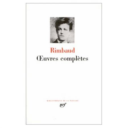 Oeuvres complètes - Rimbaud